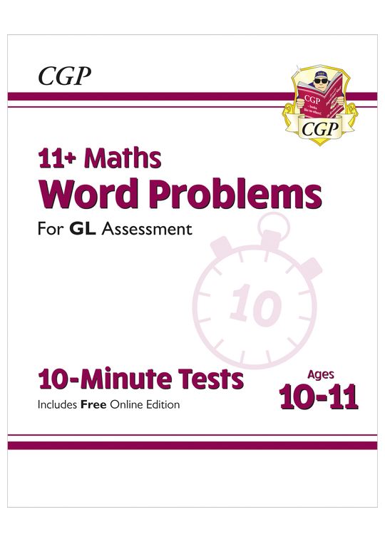 GL 11+ Maths Word Problems 10-Minute Tests (Ages 10-11)