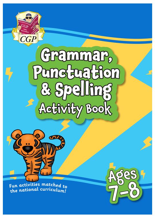 Grammar, Punctuation & Spelling Activity Book for Ages 7-8 (Year 3)