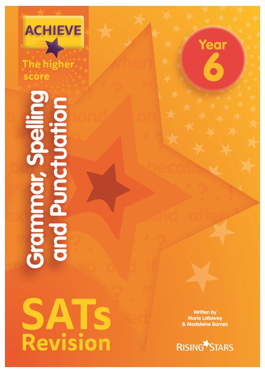 KS2 Achieve The Higher Score SPaG SATs Revision Guide (Ages 10-11)