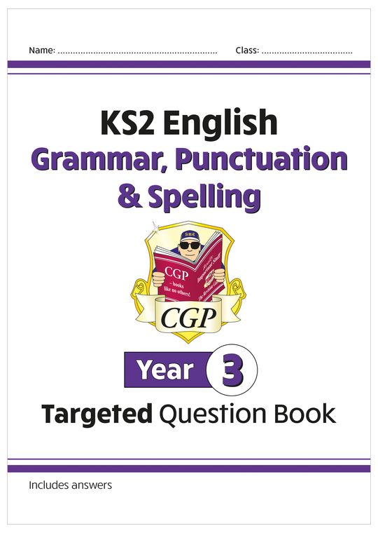 KS2 English Year 3 Grammar, Punctuation & Spelling Targeted Question Book (with Answers)