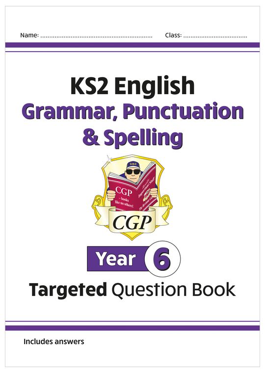 KS2 English Year 6 Grammar, Punctuation & Spelling Targeted Question Book (with Answers)