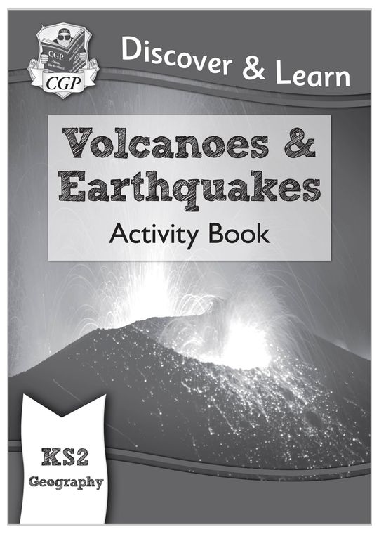KS2 Geography Discover & Learn: Volcanoes and Earthquakes Activity Book