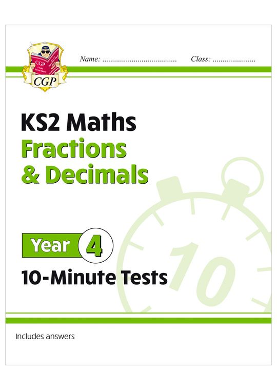 KS2 Year 4 Maths 10-Minute Tests: Fractions & Decimals