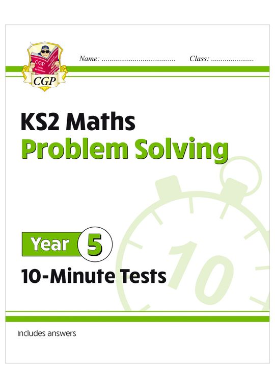 KS2 Year 5 Maths 10-Minute Tests: Problem Solving