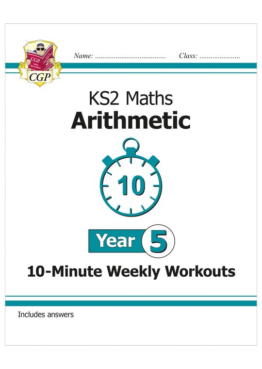 KS2 Year 5 Maths 10-Minute Weekly Workouts: Arithmetic