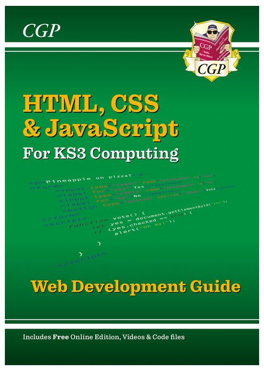 KS3 Computing: HTML, CSS & JavaScript Web Development Guide w/ Online Ed, Coding Files & Videos