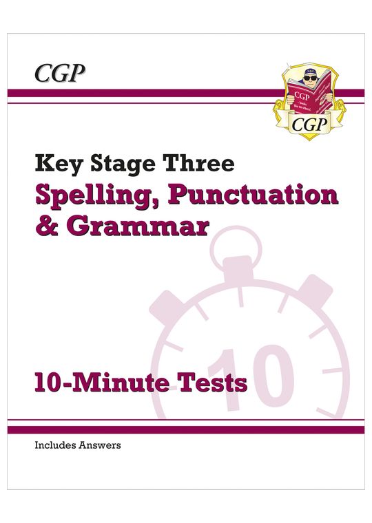 KS3 Spelling, Punctuation & Grammar 10-Minute Tests (Ages 11-14)