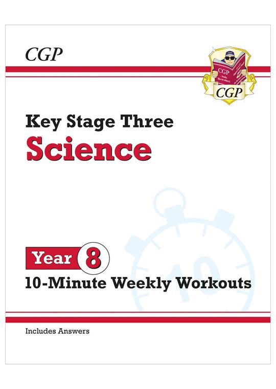 KS3 Year 8 Science 10-Minute Weekly Workouts (includes answers)