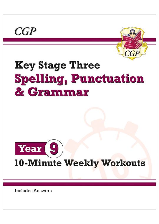 KS3 Year 9 Spelling, Punctuation and Grammar 10-Minute Weekly Workouts