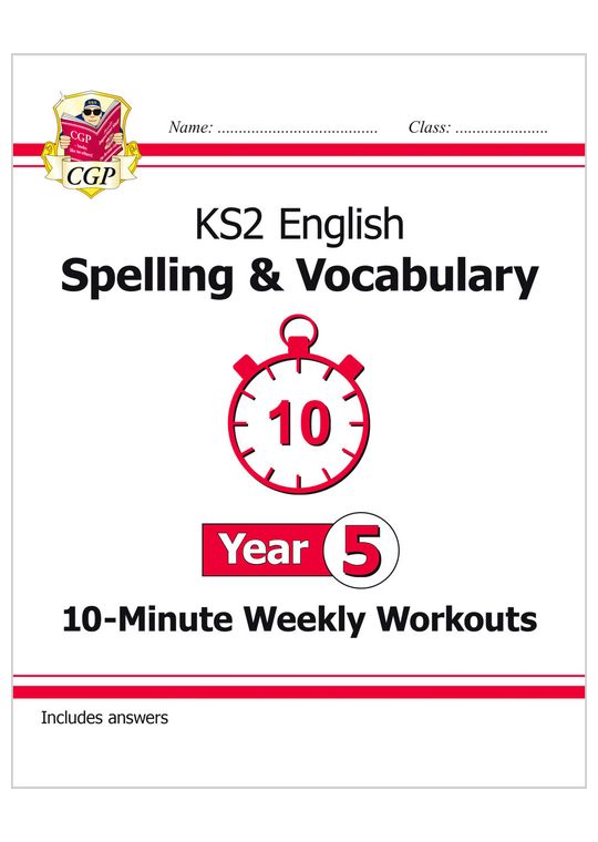KS2 Year 5 English 10-Minute Weekly Workouts: Spelling & Vocabulary