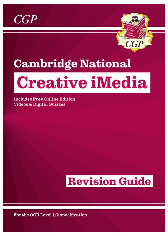 OCR Cambridge National in Creative iMedia: Revision Guide inc Online Edition, Videos and Quizzes