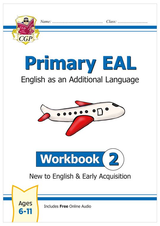 Primary EAL: English for Ages 6-11 - Workbook 2 (to English & Early Acquisition)