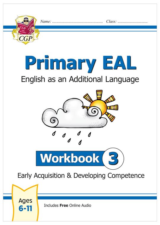 Primary EAL: English for Ages 6-11 - Workbook 3 (Early Acquisition & Developing Competence)