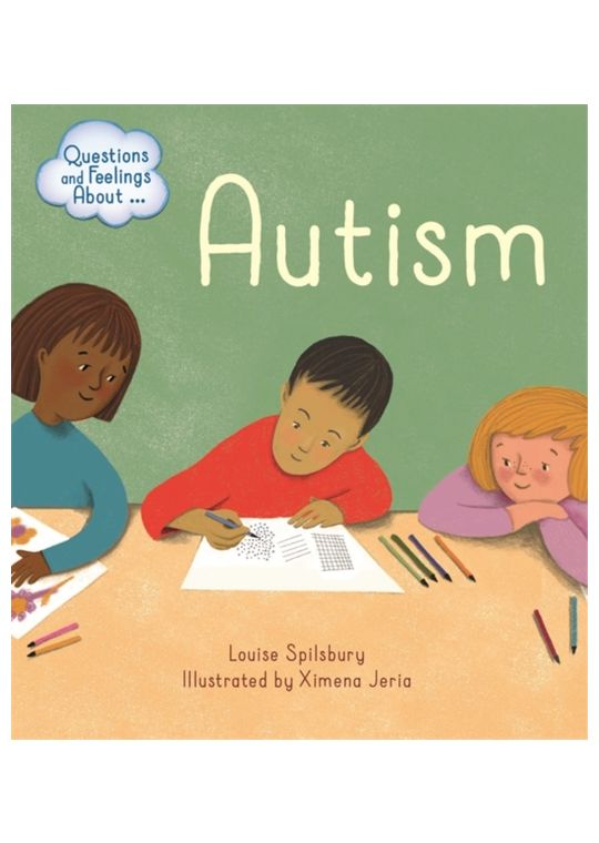 Questions and Feelings About: Autism