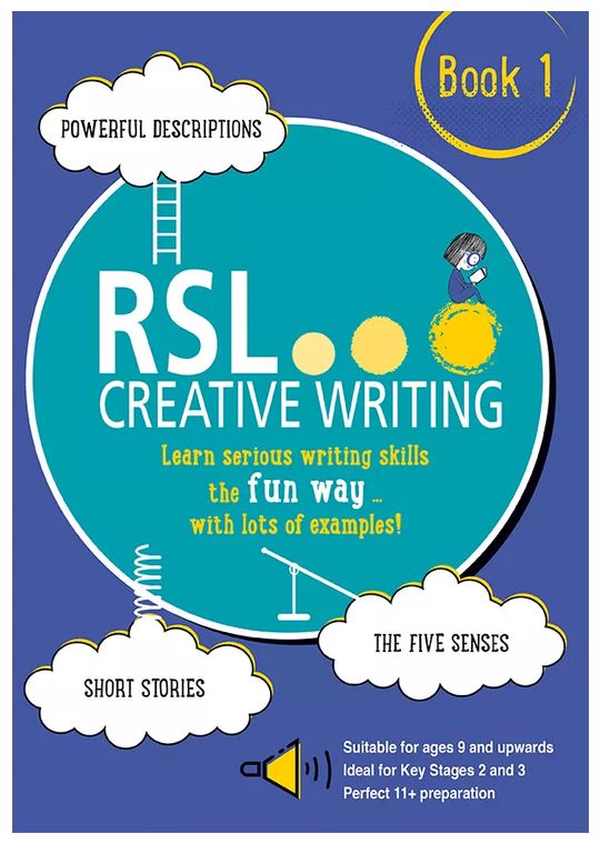 RSL Creative Writing Workbook 1 (Ages 9-13)