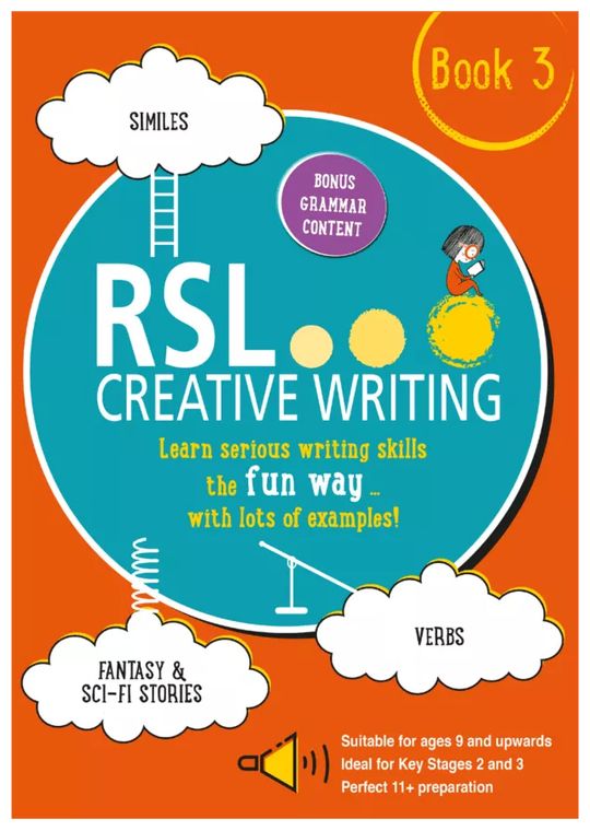 RSL Creative Writing Workbook 3 (Ages 9-13)