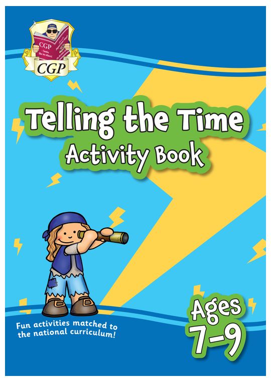 Telling the Time Activity Book for Ages 7-9