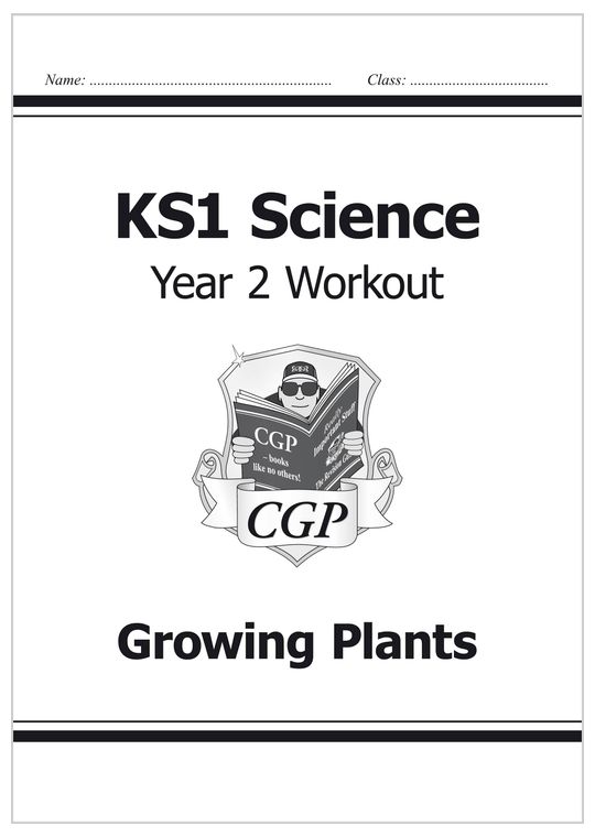 Year 2 Science Workout - Growing Plants (Ages 6-7)