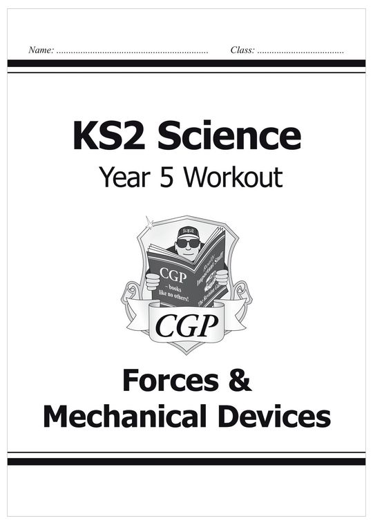 Year 5 Science Workout - Forces & Mechanical Devices (Ages 9-10)