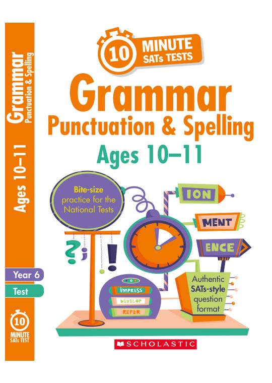 Year 6 SPaG 10-Minute SATs Tests (Ages 10-11)