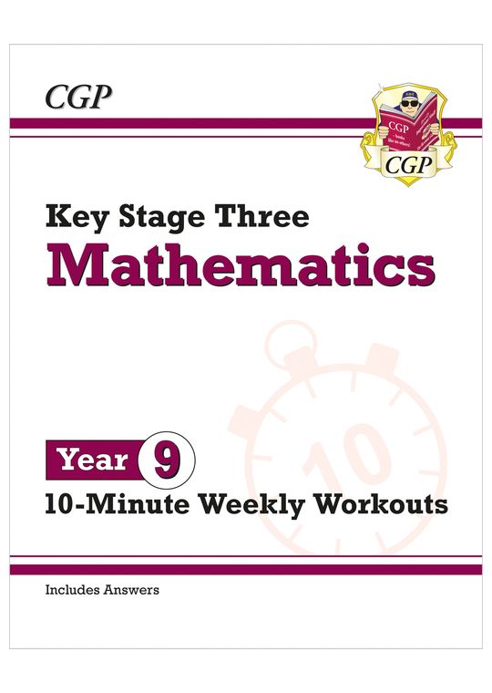Year 9 Maths 10-Minute Weekly Workouts (Ages 13-14)