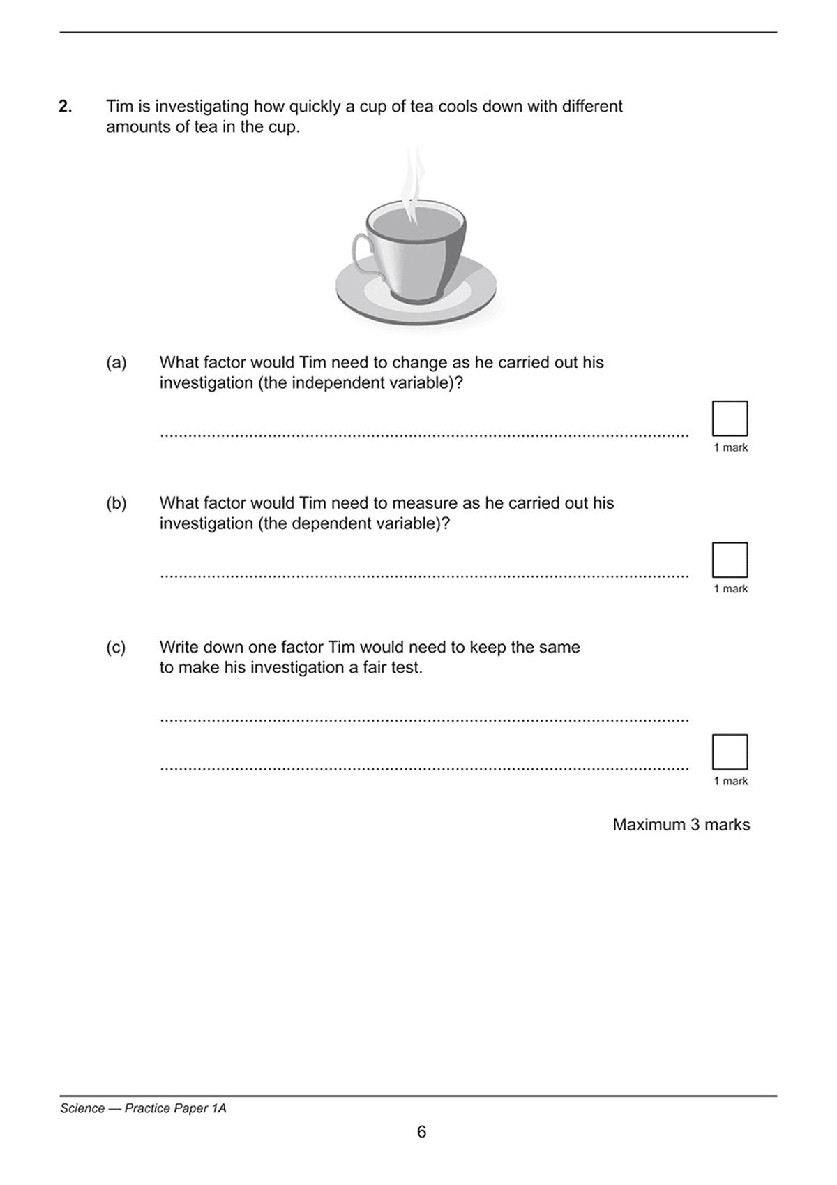 Sample question page showing a scientific method question about independent and dependent variables with mark allocations