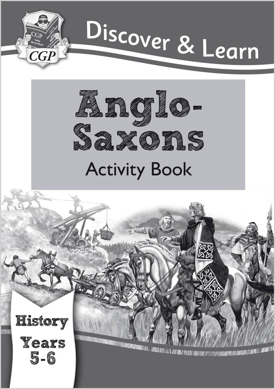 KS2 History Discover & Learn: Anglo-Saxons Activity Book (Years 5 & 6) Main Image