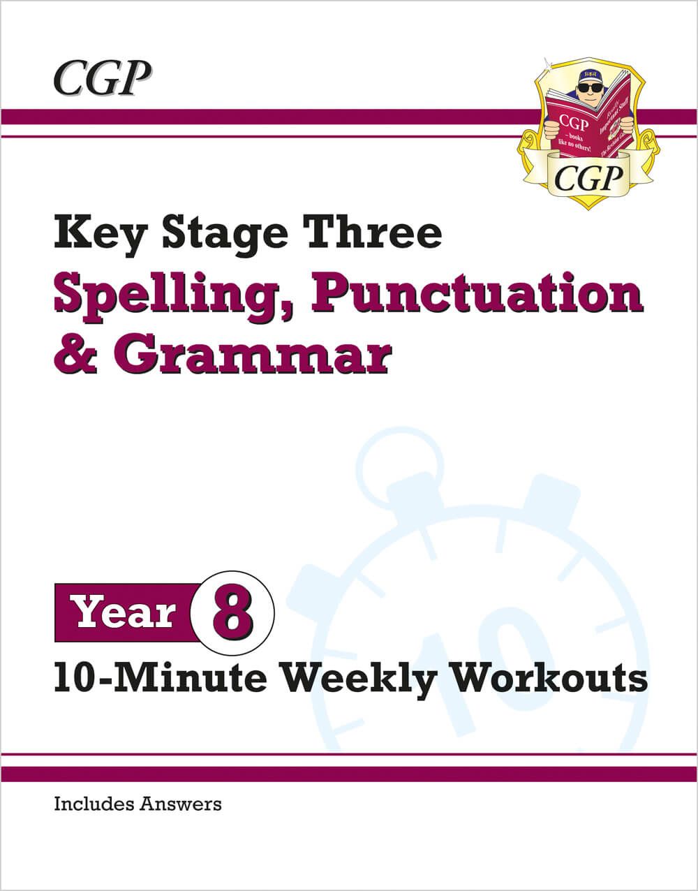 KS3 Year 8 Spelling, Punctuation and Grammar 10-Minute Weekly Workouts Main Image